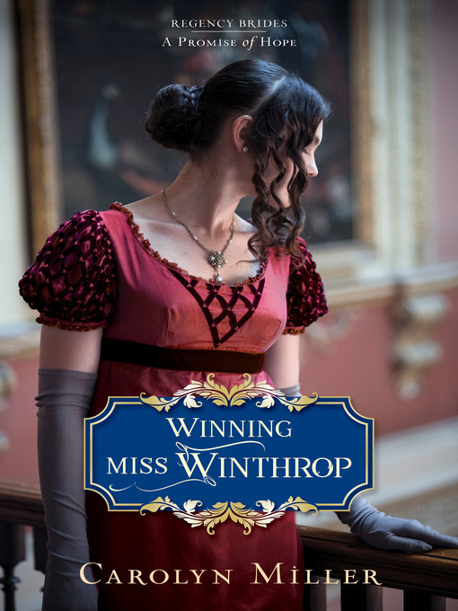Title details for Winning Miss Winthrop by Carolyn Miller - Available